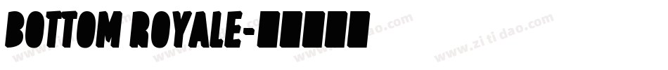 Bottom royale字体转换